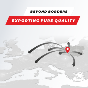 Beyond borders. Exporting pure quality.